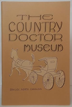 The Country Doctor Museum: Bailey, North Carolina