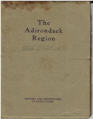 The Adirondack Region - History and Adventure of Early Times