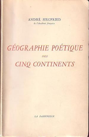 Geographie Poetique Des Cinq Continents - ASSOCIATION COPY