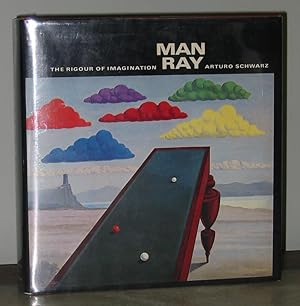 Man Ray: The Rigour of Imagination
