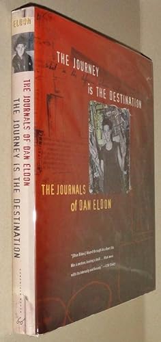 The Journey is the Destination; The Journals of Dan Eldon
