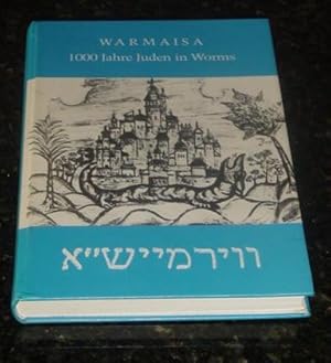 Warmaisa - 1000 Jahre Juden in Worms