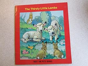 The Thirsty Little Lambs (Meet The Pets Series)