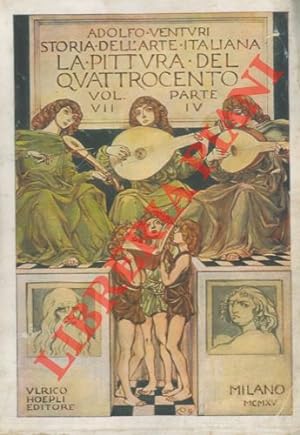 Storia dell'arte italiana. Volume VII. La pittura del quattrocento. Parte I, II, III, IV.