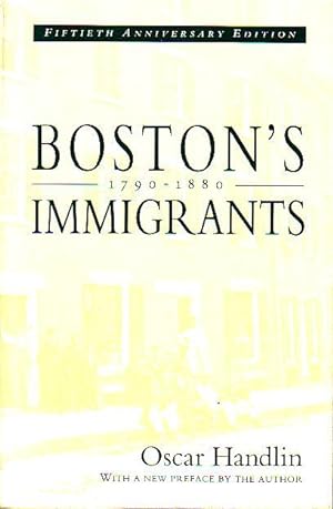 Boston's Immigrants 1790-1880