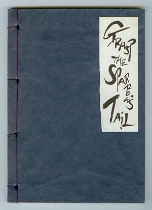 Grasp The Sparrow's Tail (a poetic diary)