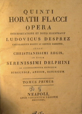 Quinti Horatii Flacci opera Interpretatione et notis illustravit Ludovicus Desprez. Iussu christi...