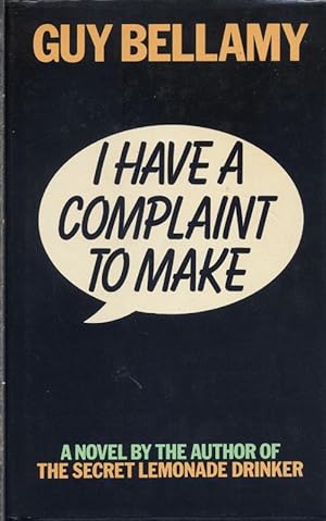 I Have a Complaint To Make