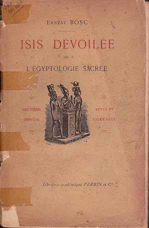 Isis dévoilée ou l'Egyptologie sacrée