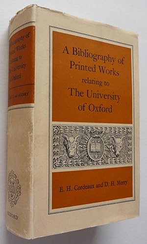 A Bibliography of Printed Works Relating to The University of Oxford
