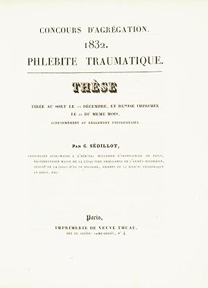 Phlébite traumatique. Thèse. Concours d'agrégation (Faculté de médecine de Paris).