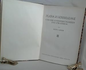 Platos Jugenddialoge und die Entstehungszeit des Phaidros.