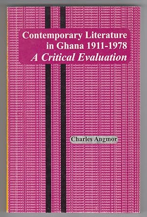 Contemporary Literature in Ghana 1911-1978: a Critical Evaluation