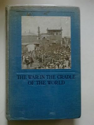 The War In The Cradle Of The World - Mesopotamia