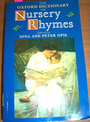 Oxford Dictionary of Nursey Rhymes, The