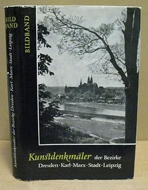Kunstdenkmäler der Bezirke Dresden. Karl-Marx-Stadt, Leipzig. Bildband.