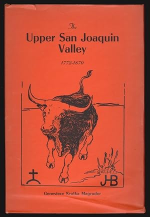 The Upper San Joaquin Valley 1772-1870