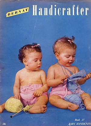 BERNAT HANDICRAFTER : BABY HANDKNITS : 1951, Book #27