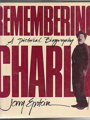 REMEMBERING CHARLIE. A Pictorial Biography