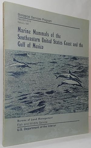 Marine Mammals of the Southeastern United States Coast and the Gulf of Mexico