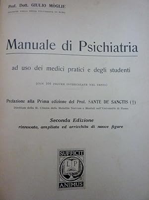 "MANUALE DI PSICHIATRIA Ad uso dei medici pratici e degli studenti ( con 101 Figure intercalate n...