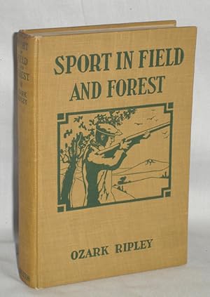 SPORT IN FIELD AND FOREST - A BOOK ON SMALL GAME HUNTING