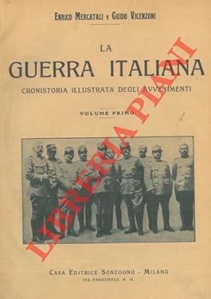 La guerra italiana. Cronistoria illustrata degli avvenimenti.
