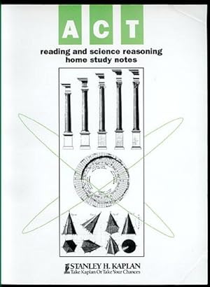 Reading and Science Reasoning: ACT Home Study Notes