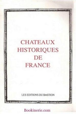 Châteaux Historiques de France. [24 Planches].