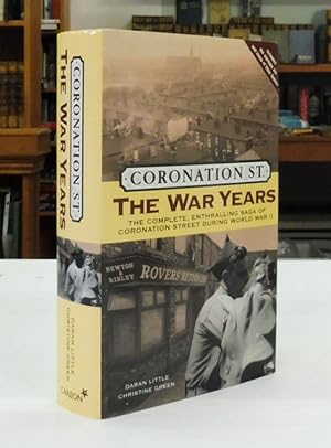 Coronation Street The War Years The Complete , Enthralling Saga of Coronation Street During World...