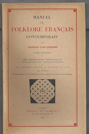 Manuel de Folklore Français Contemporain. Tome premier. Cinquième partie.