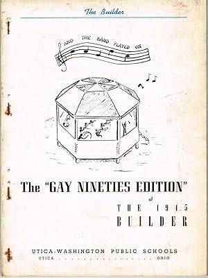 THE BUILDER 1945 -The "GAY NINETIES EDITION": (UTICA HIGH SCHOOL) Utica-Washington Public Schools...