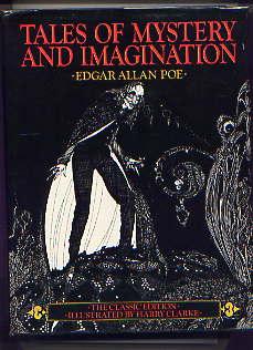 Tales of Mystery and Imagination: The Classic Edition Illustrated By Harry Clarke