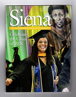 Siena (College) News / Summer 2008. Class of 2008; St. Francis the Songwriter; Belarus; New Study...