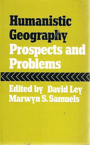 Humanistic Geography: Prospects And Problems