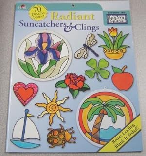 Radiant Suncatchers & Clings (Gallery Glass Crafts #9875)
