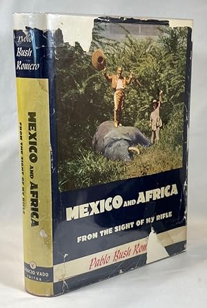 Mexico and Africa from the Sight of My Rifle