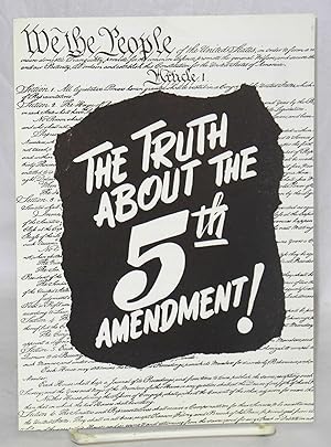 The truth about the 5th amendment!