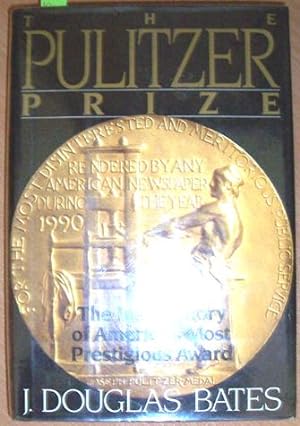 Pulitzer Prize, The: The Inside Story of America's Most Prestigious Award