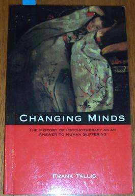 Changing Minds: The History of Pschotherapy as Answer to Huyman Suffering