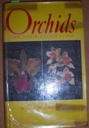 Orchids and Their Cultivation