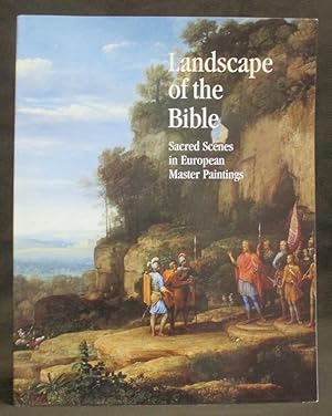 Landscape of the Bible : Sacred Scenes in European Master Paintings
