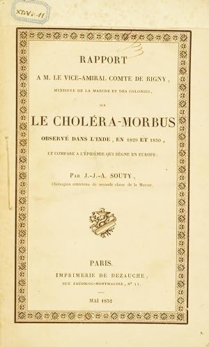 Rapport à M. le vice-amiral Comte de Rigny, ministre de la marine et des colonies, sur le Choléra...
