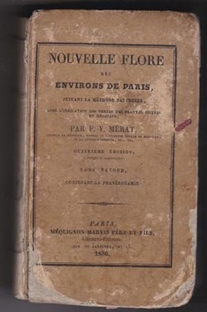 Nouvelle Flore Des Environs De Paris Suivant La Méthode Naturelle , Avec L'indication Des Vertus ...