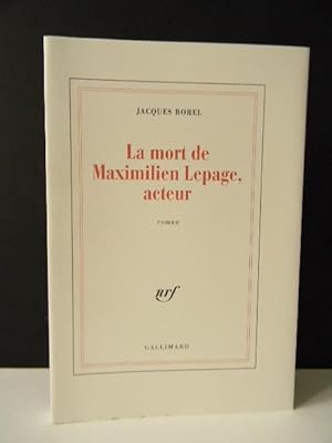 LA MORT DE MAXIMILIEN LEPAGE, ACTEUR.
