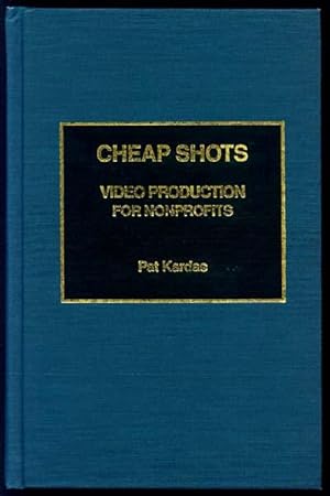 Cheap Shots: Video Production for Nonprofits