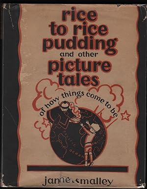 Rice to Rice Pudding and other Picture Tales of How Things Come to Be