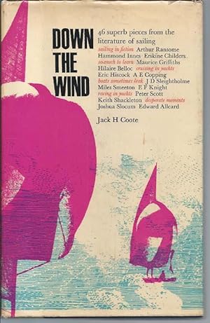 DOWN THE WIND : a Yachtsman's Anthology