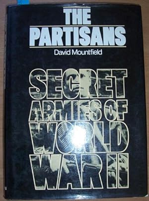 Partisans, The: Secret Armies of World War 2
