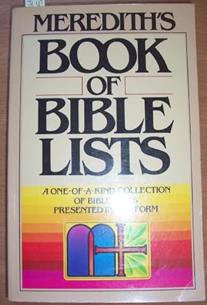 Meredith's Book of Bible Lists: A One-of-A Kind Collection of Bible Facts Presented in List Form
